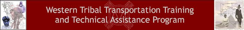 California & Nevada Tribal Transportation Training & Technical Assistance Program